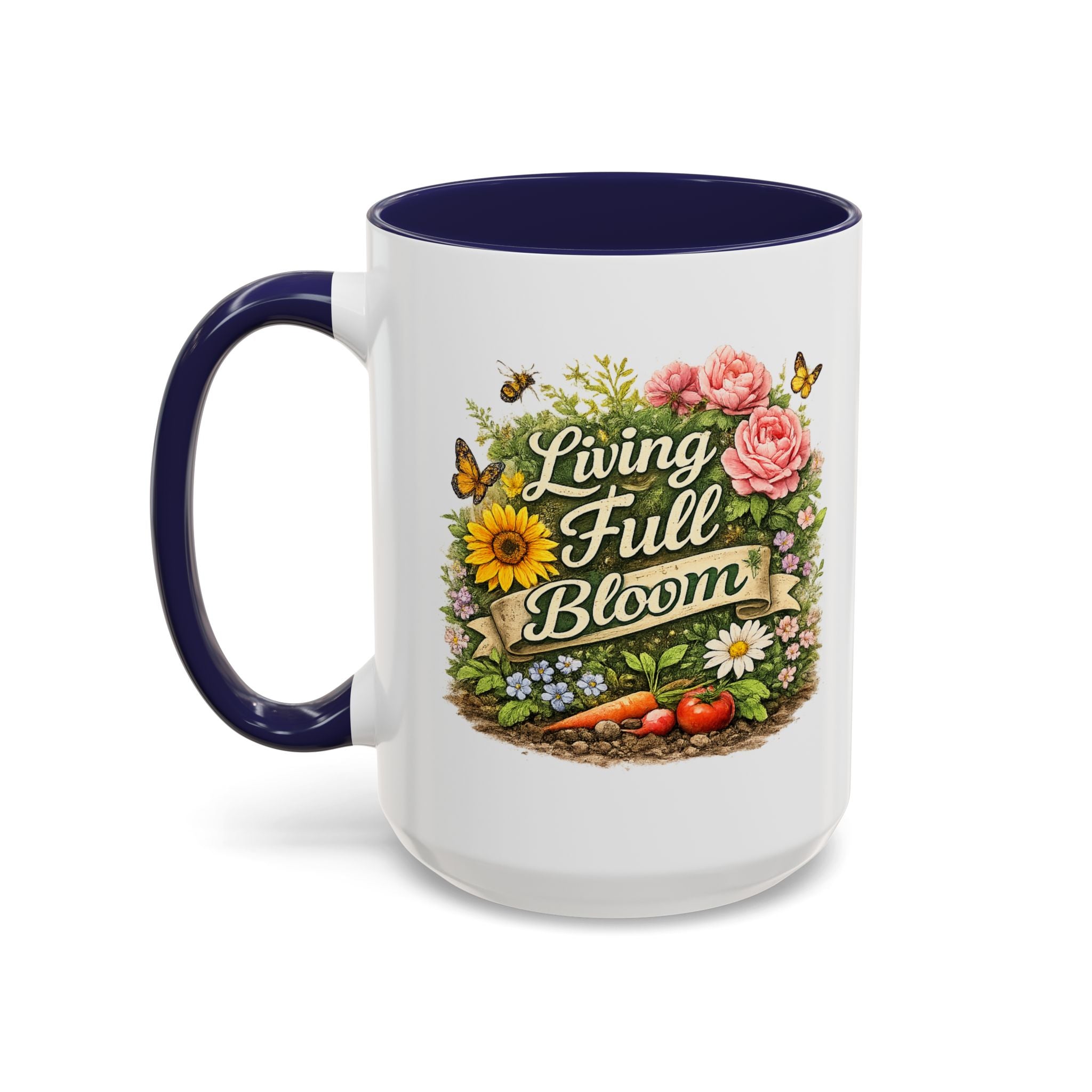 Living Full Bloom Floral Coffee Mug — Garden Lover Coffee Mug, Gardener Gift, Plant Lover Cup, Gardening Mug
