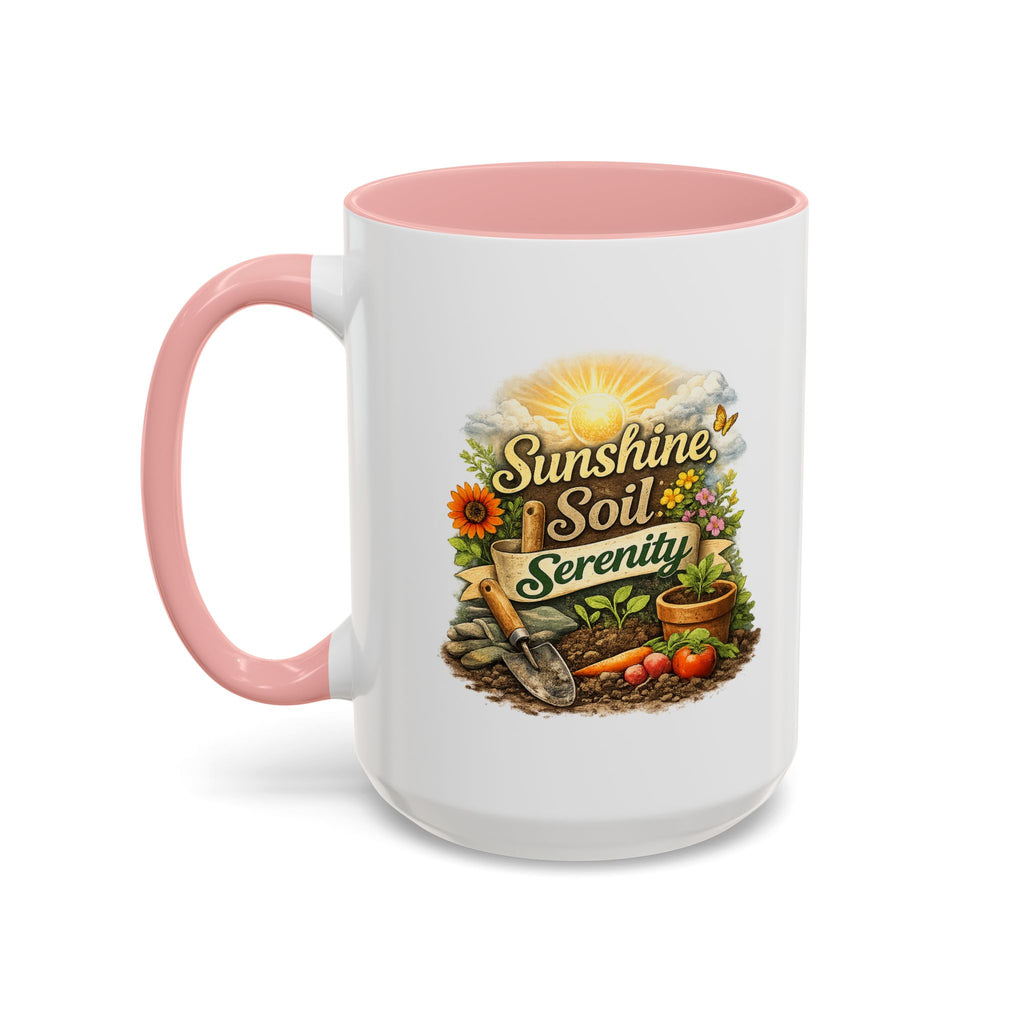 Sunshine Soil Serenity Coffee Mug — Garden Lover Coffee Mug, Gardener Gift, Plant Lover Cup, Gardening Mug