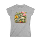 Women's Softstyle Tee, Women’s Gardening Tee, Living in Full Bloom Shirt, Gardener Gift, Plant Lover T-Shirt, Garden Life Shirt