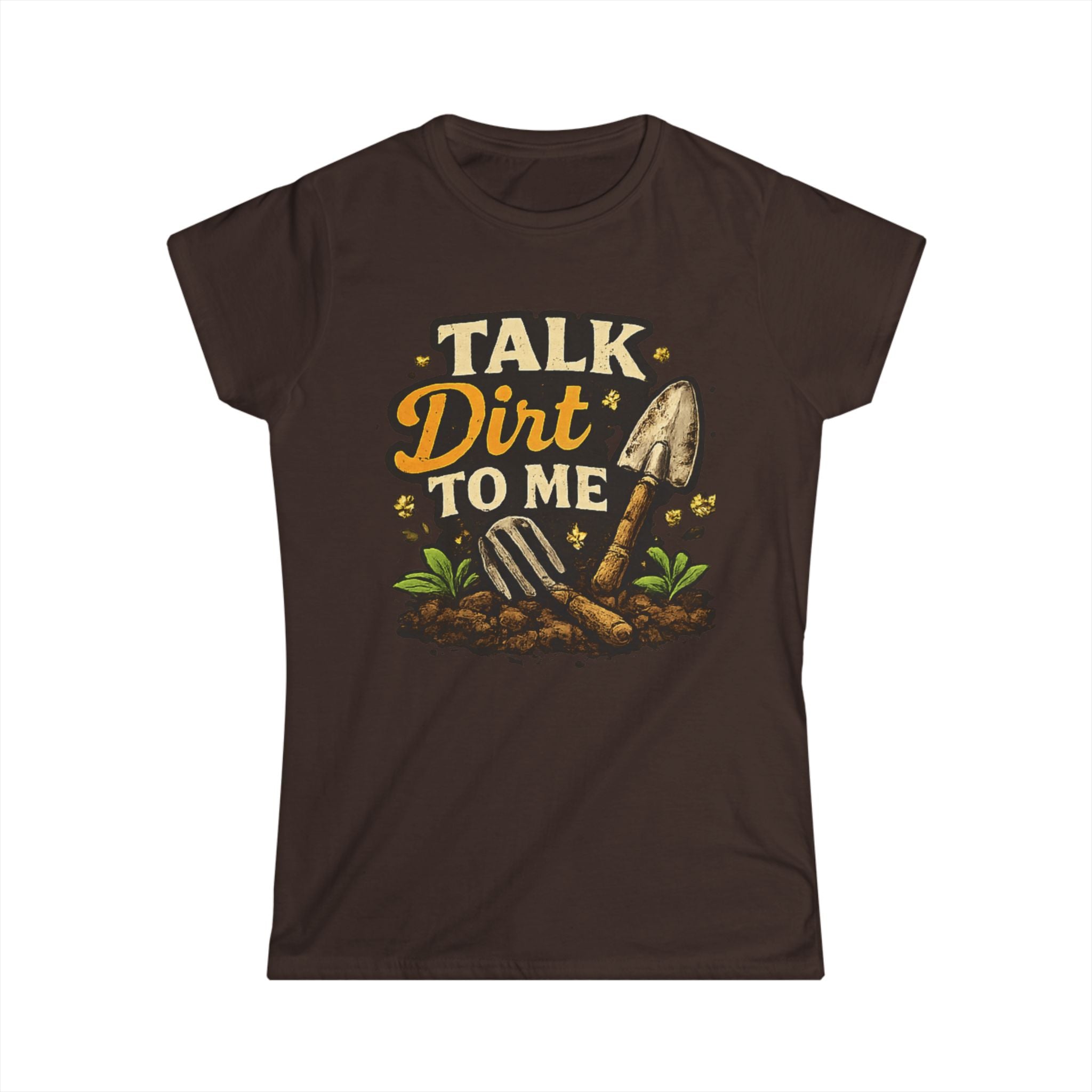 Women's Softstyle Tee, Women’s Gardening Tee, Talk Dirt To Me Shirt, Gardener Gift, Plant Lover T-Shirt, Garden Life Shirt