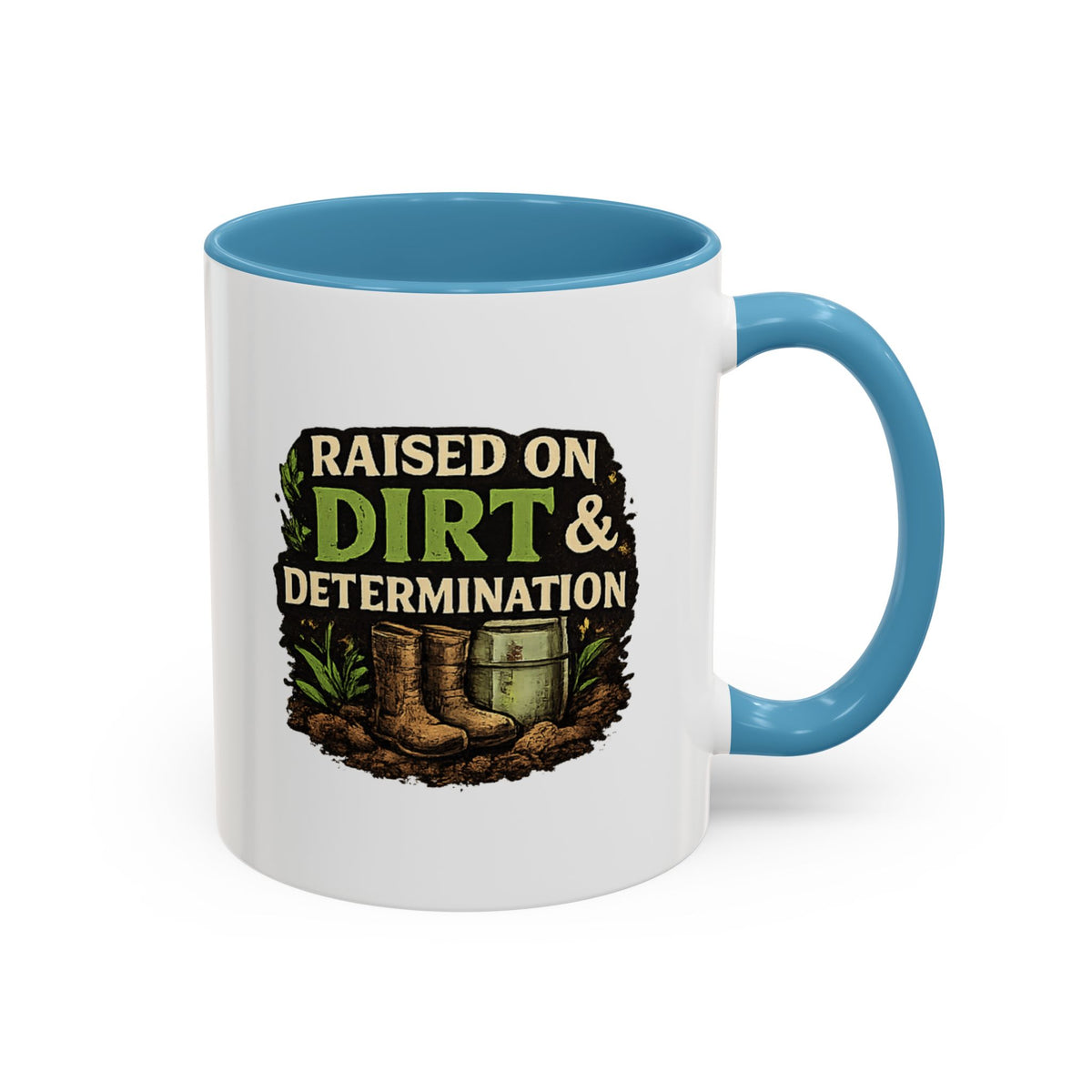 Raised on Dirt & Determination Coffee Mug — Garden Lover Coffee Mug, Gardener Gift, Plant Lover Cup, Gardening Mug