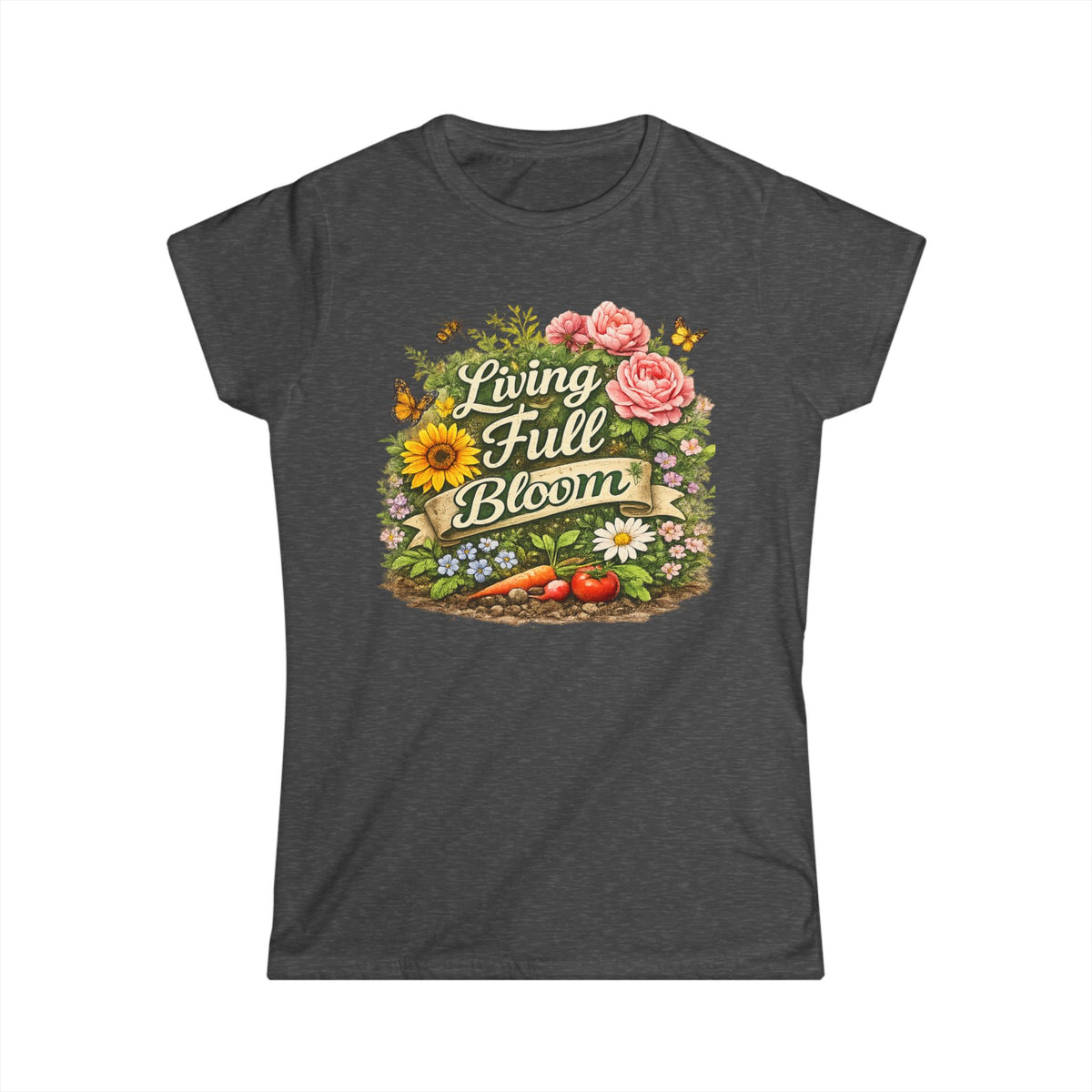 Women's Softstyle Tee, Women’s Gardening Tee, Living in Full Bloom Shirt, Gardener Gift, Plant Lover T-Shirt, Garden Life Shirt