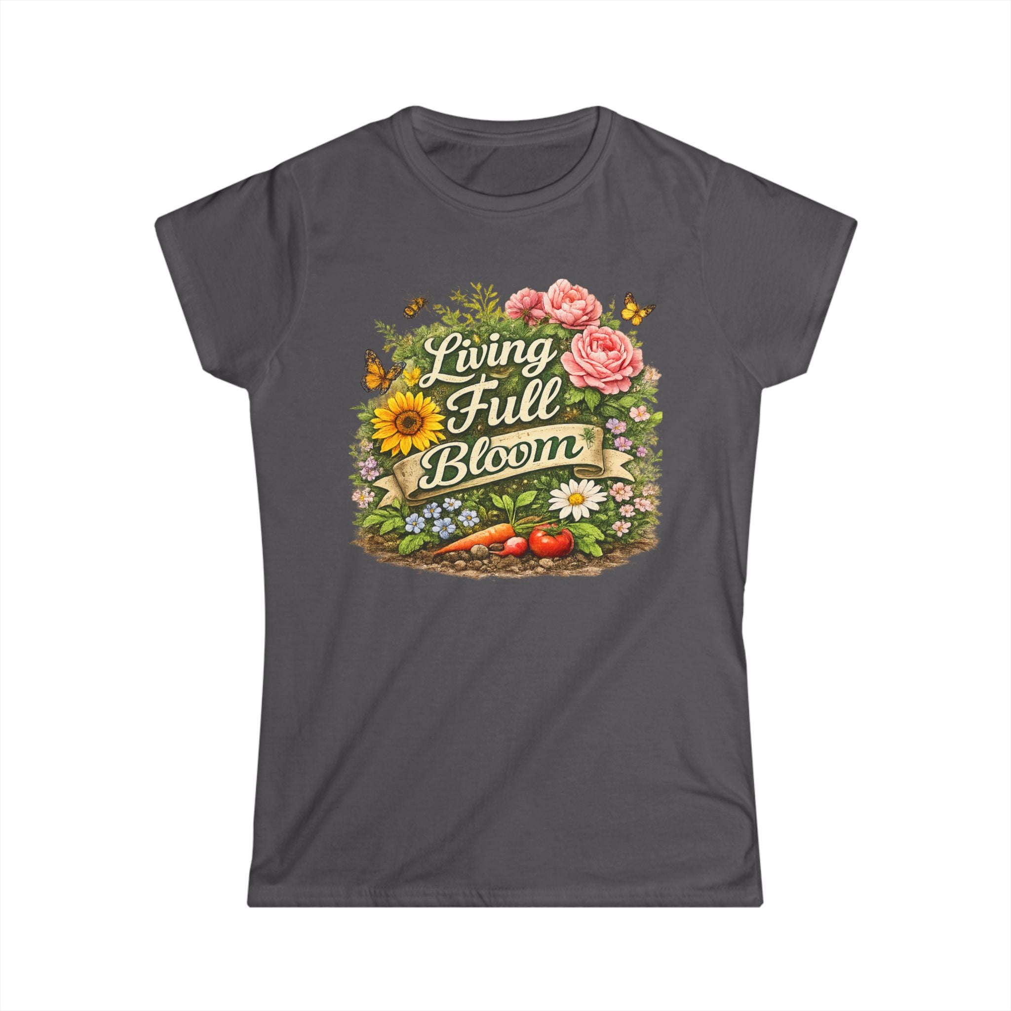 Women's Softstyle Tee, Women’s Gardening Tee, Living in Full Bloom Shirt, Gardener Gift, Plant Lover T-Shirt, Garden Life Shirt