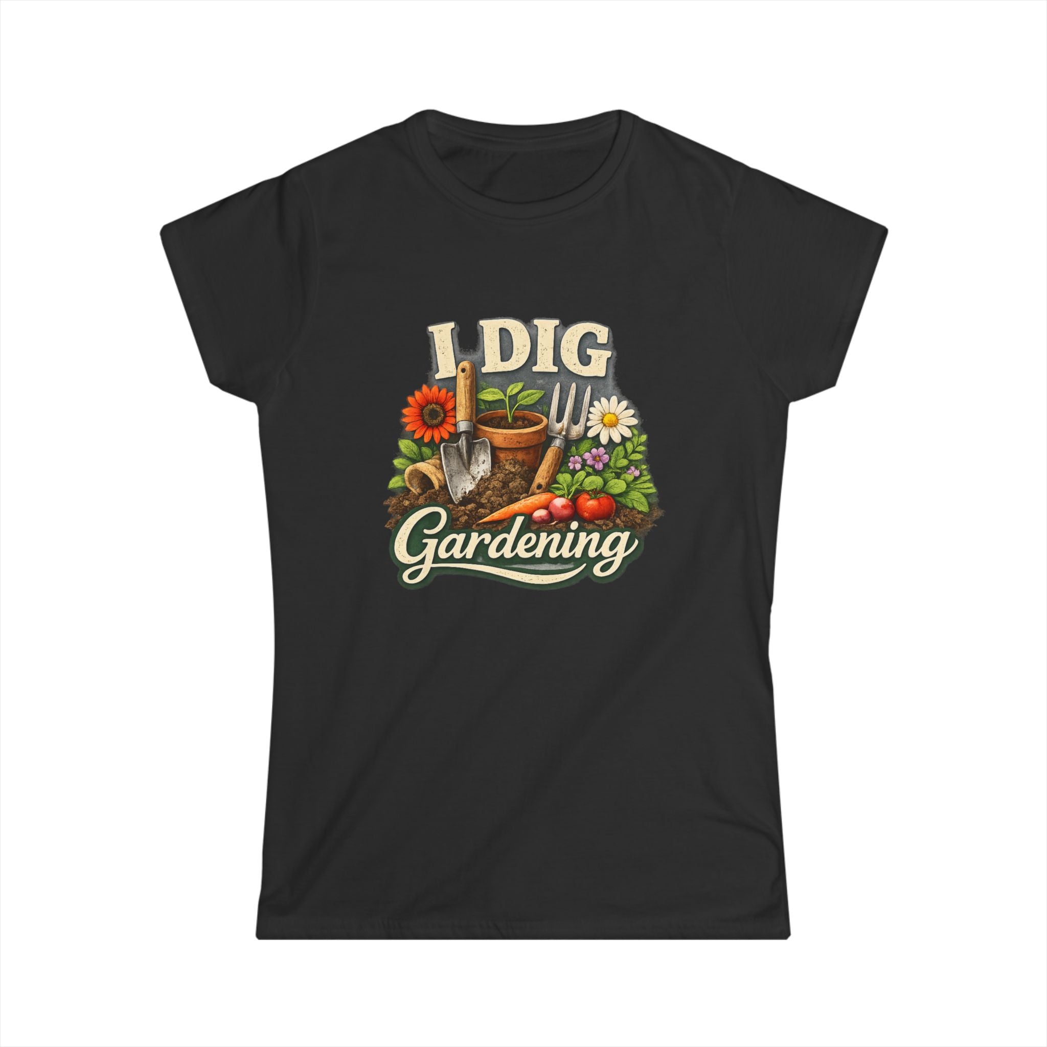 Women's Softstyle Tee, Women’s Gardening Tee, I Dig Gardening Shirt, Gardener Gift, Plant Lover T-Shirt, Garden Life Shirt