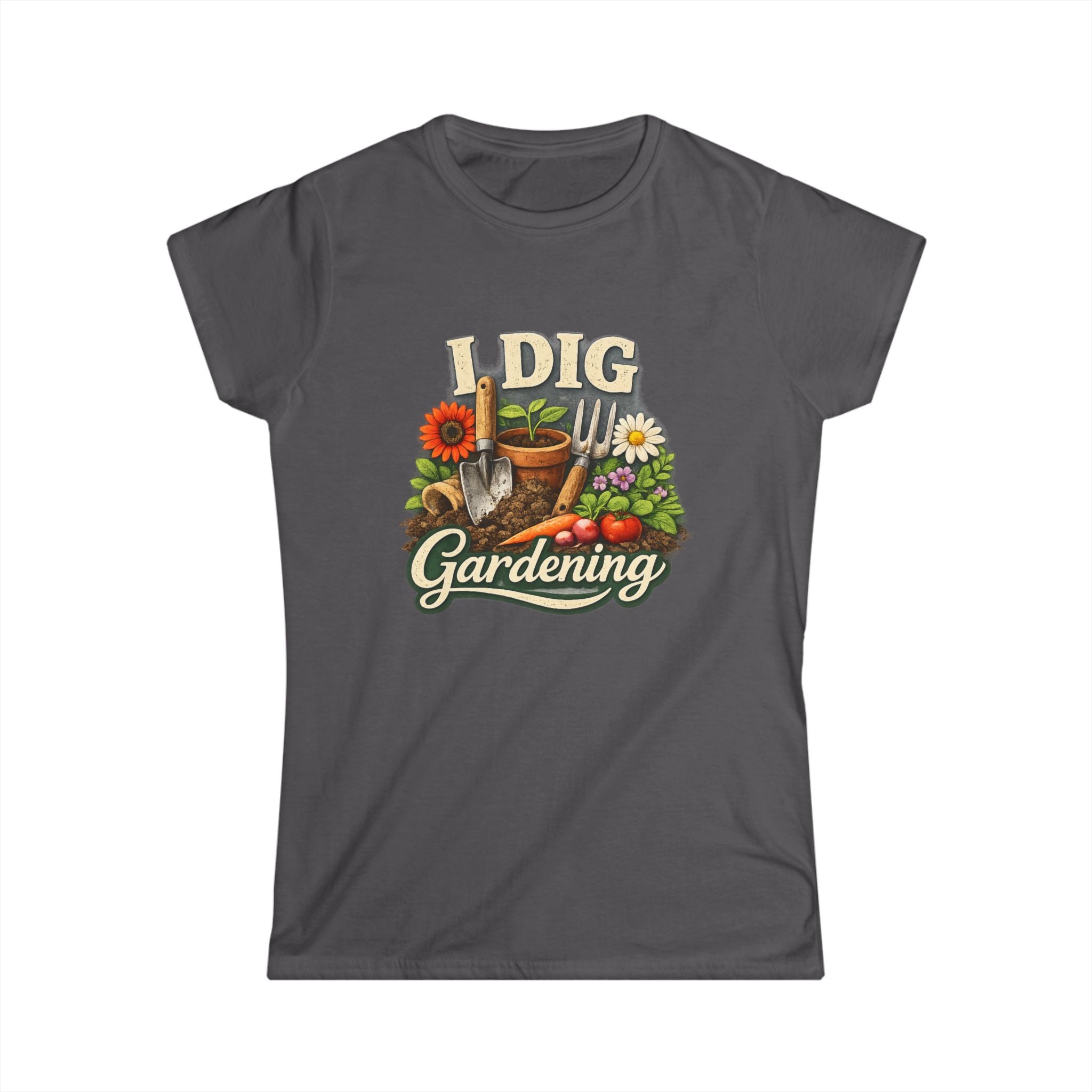 Women's Softstyle Tee, Women’s Gardening Tee, I Dig Gardening Shirt, Gardener Gift, Plant Lover T-Shirt, Garden Life Shirt