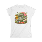 Women's Softstyle Tee, Women’s Gardening Tee, Living in Full Bloom Shirt, Gardener Gift, Plant Lover T-Shirt, Garden Life Shirt