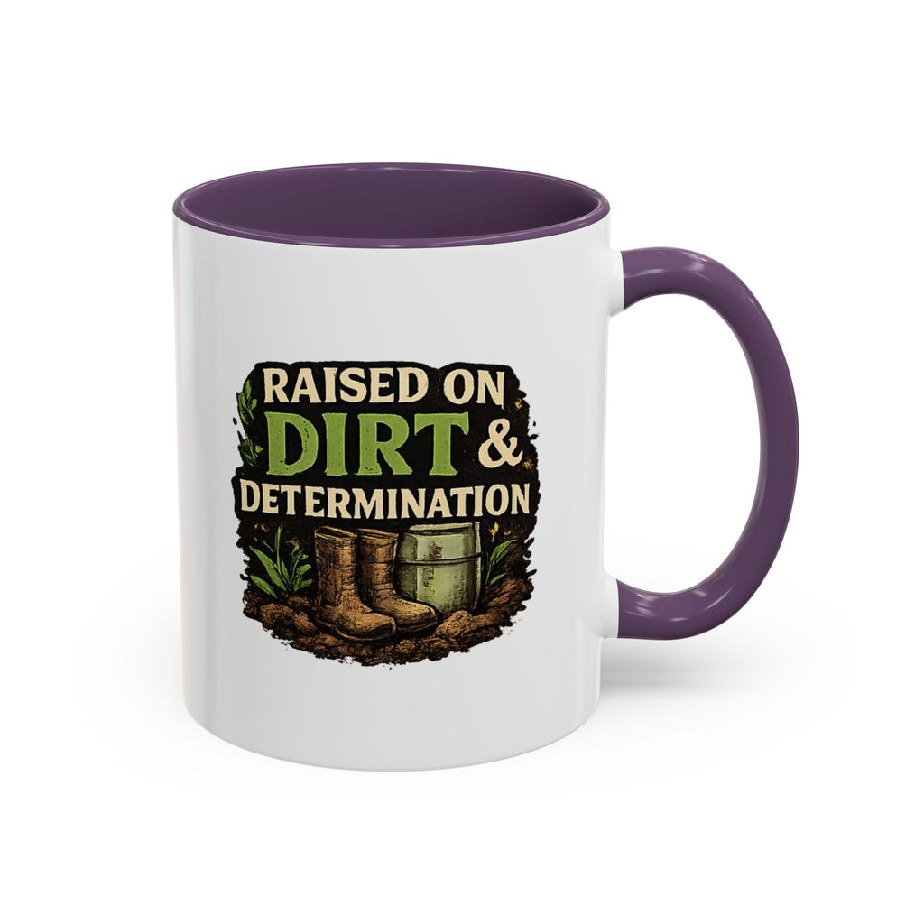 Raised on Dirt & Determination Coffee Mug — Garden Lover Coffee Mug, Gardener Gift, Plant Lover Cup, Gardening Mug